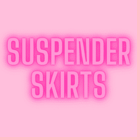 Suspender Skirts